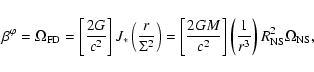 \begin{displaymath}\beta^{\varphi} = \Omega_{\rm {FD}} = \left[\frac{2G}{c^2}\ri...
...}\right]\left(\frac{1}{r^3}\right)R^2_{\rm NS}\Omega_{\rm NS},
\end{displaymath}