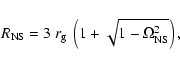 \begin{displaymath}R_{\rm {NS}} = 3~ r_{\rm {g}}~\left(1 + \sqrt{1-\Omega^2_{\rm {NS}}}\right),
\end{displaymath}