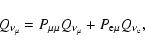 \begin{displaymath}Q_{\nu_{\mu}}=P_{\mu\mu}Q_{\nu_{\mu}}+P_{{\rm e}\mu}Q_{\nu_{\rm e}},
\end{displaymath}