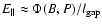 $E_{\parallel}\approx \Phi(B,P)/l_{\rm gap}$