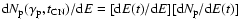 ${\rm d}N_{\rm
p}(\gamma_{\rm p}, t_{\rm CN})/{\rm d} E=[{\rm d}E(t)/{\rm d}E][{\rm d}N_{\rm p}/{\rm d}E(t)]$