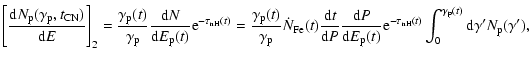 $\displaystyle \Bigg[\frac{{\rm d}N_{\rm p}(\gamma_{\rm p}, t_{\rm CN})}{{\rm d}...
...{\rm nH}(t)}
\int_{0}^{\gamma_{\rm p}(t)}{\rm d}\gamma{'}N_{\rm p}(\gamma{'}) ,$