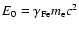 $E_0=\gamma_{\rm Fe}m_{\rm
e}c^2$