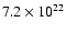 $ 7.2\times 10^{22}$