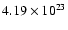$4.19\times 10^{23}$