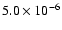 $5.0\times10^{-6}$