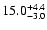 $\rm 15.0^{+4.4}_{-3.0}$