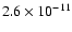 $2.6\times 10^{-11}$