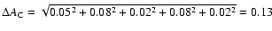 $\Delta A_{\rm C} = \sqrt{0.05^2 + 0.08^2 + 0.02^2+0.08^2+0.02^2} = 0.13$