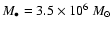 $M_\bullet=3.5\times10^6~M_\odot$