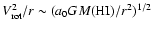 $V_{\rm rot}^2/r \sim ( a_0 G M({\rm HI})/r^2)^{1/2}$