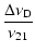 $\displaystyle \frac{\Delta\nu_{\rm D}}{\nu_{21}}$