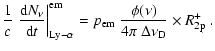 $\displaystyle \frac{1}{c}\left.\frac{{\rm d} N_{\nu}}{{\rm d} t}\right\vert^{\r...
...m}~\displaystyle\frac{\phi(\nu)}{4\pi~\Delta\nu_{\rm D}}\times
R^{+}_{\rm 2p}~.$