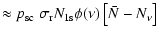 $\textstyle \approx
p_{\rm sc}~\sigma_{\rm r} N_{1\rm s} \phi(\nu)
\left[\bar{N}-N_{\nu}\right]$
