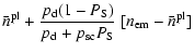 $\displaystyle \bar{n}^{\rm pl}+\displaystyle\frac{p_{\rm d}(1-P_{\rm S})}{p_{\rm d}+p_{\rm sc}P_{\rm S}}~[n_{\rm em}-\bar{n}^{\rm pl}]$