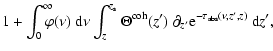 $\displaystyle 1+\int^\infty_0 \!\!\!\!\varphi(\nu){~\rm d}\nu \int^{z_{\rm s}}_...
...a^{\rm coh}(z') ~ \partial_{z'}{\rm e}^{-\tau_{\rm abs}(\nu, z', z)}{~\rm d}z',$