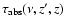 $\tau_{\rm abs}(\nu, z', z)$