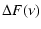 $\displaystyle \Delta F(\nu)$
