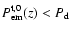 $P^{\rm t, 0}_{\rm
em}(z)<P_{\rm d}$