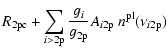 $\displaystyle R_{\rm 2p c}+\sum_{i>2\rm p}\frac{g_i}{g_{\rm 2p}} A_{\it i \rm 2p}~{n^{\rm pl}}(\nu_{\it i \rm 2p})$