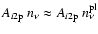 $A_{\it i \rm 2p}~n_\nu\approx A_{\it i
\rm 2p}~n^{\rm pl}_\nu$