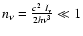 $n_\nu=\frac{c^2~I_{\nu}}{2h\nu^3}\ll 1$
