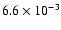 $6.6 \times 10^{-3}$
