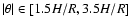 $\vert\theta\vert \in [1.5 H/R,3.5 H/R]$