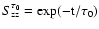 ${S}_{\rm {zz}}^{\tau_0}=\rm {exp}(-t/\tau_0)$