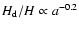 $H_{\rm d}/H \propto a^{-0.2}$