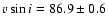 $v \sin i = 86.9 \pm 0.6$