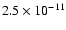 $2.5\times10^{-11}$