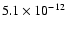 $5.1\times10^{-12}$