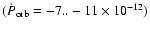 $(\dot{P}_{\rm orb} = -7..-11
\times 10^{-12})$