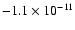 $-1.1 \times
10^{-11}$
