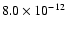 $8.0\times10^{-12}$
