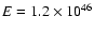$E=1.2\times 10^{46}$