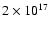 $2\times 10^{17}$