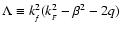 $\Lambda \equiv k_{_f}^2(k_{_F}^2 - \beta^2 - 2q)$