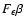 $F_\epsilon \beta$