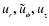 $u_{_r},\tilde u_{_\phi},u_{_z}$