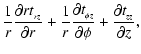 $\displaystyle \frac{1}{r}\frac{\partial r t_{_{rz}}}{\partial r}
+ \frac{1}{r}\...
...\partial t_{_{\phi z }}}{\partial \phi}
+\frac{\partial t_{_{zz}}}{\partial z},$