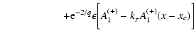 $\displaystyle \hskip 2cm+ {\rm e}^{-2/q}\epsilon\biggl[A_1^{(+)} - k_{_F}A_1^{(+)}(x-x_c) \biggr]$