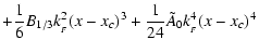 $\displaystyle + \frac{1}{6}B_{1/3} k_{_F}^2(x-x_c)^3
+ \frac{1}{24}\tilde A_{0} k_{_F}^4(x-x_c)^4$