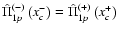$\hat\Pi^{(-)}_{1p}\left(x_c^{-}\right)=\hat\Pi^{(+)}_{1p}\left(x_c^{+}\right)$