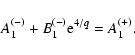 \begin{displaymath}A_1^{(-)} + B_1^{(-)}{\rm e}^{4/q} = A_1^{(+)}.
\end{displaymath}