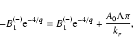 \begin{displaymath}-B_1^{(-)}{\rm e}^{-4/q} = B_1^{(-)}{\rm e}^{-4/q} + \frac{A_0\Lambda\pi}{k_{_F}},
\end{displaymath}