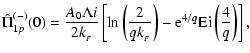 $\displaystyle \hat\Pi_{1p}^{(-)}(0) =\frac{A_0\Lambda i}{2k_{_F}}\left[\ln\left(\frac{2}{qk_{_F}}\right)
-{\rm e}^{4/q}{\rm Ei}\left(\frac{4}{q}\right)\right],$