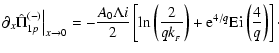 $\displaystyle \partial_x\hat\Pi_{1p}^{(-)}\Bigr\vert _{x\rightarrow 0} =-\frac{...
...c{2}{qk_{_F}}\right)
+{\rm e}^{4/q}{\rm Ei}\left(\frac{4}{q}\right)\right]\cdot$