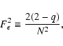 \begin{displaymath}F_{\epsilon}^2 \equiv \frac{2(2-q)}{N^2},
\end{displaymath}